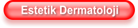 Estetik Dermatoloji